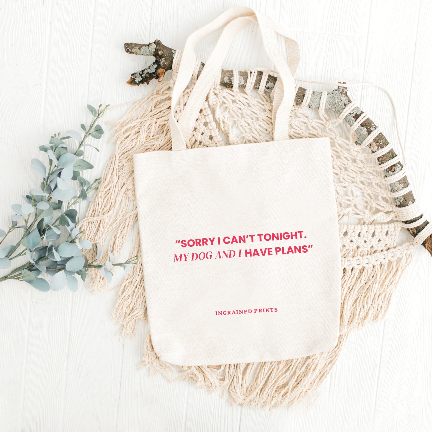 Sorry I can't tonight- Tote Bag